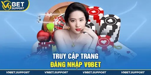 Hướng dẫn đăng nhập tài khoản V9bet chỉ trong vài phút