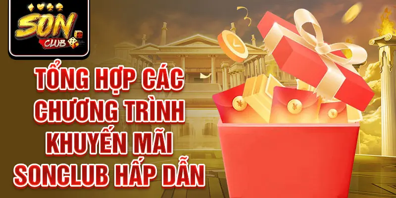 Khuyến mãi SonClub - Cơ hội vàng cho người chơi Việt Nam