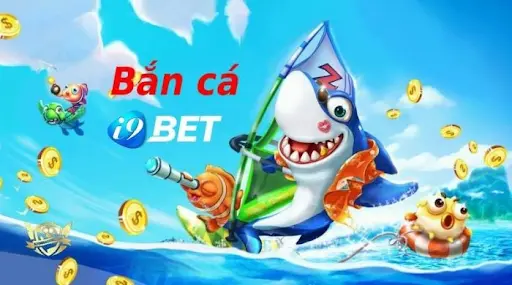 Bắn cá đổi thưởng i9bet là gì? Kinh nghiệm chơi bắn cá đổi thưởng luôn thắng