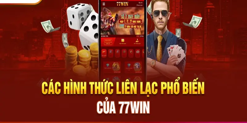 Liên hệ 77Win - Nạp rút tiền, khuyến mãi, hỗ trợ