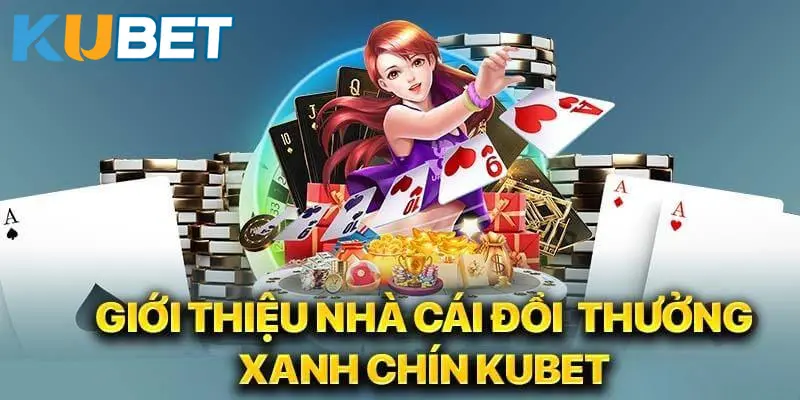 Kubet Casino - sòng bài giải trí đỉnh cao cho bet thủ