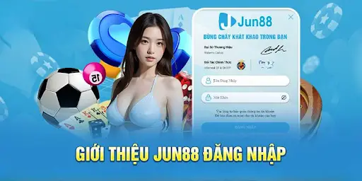 Đăng Nhập Jun88 Ngay Để Trải Nghiệm Cá Cược Thú Vị