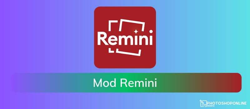 Tải Remini MOD APK