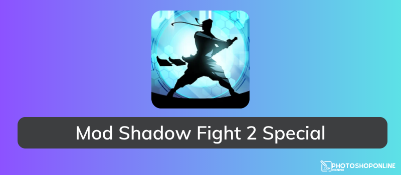 Tải Mod Shadow Fight 2 Special Edition Apk