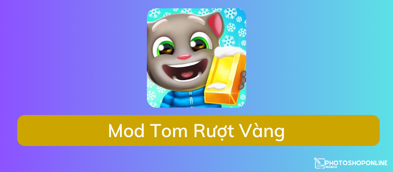 Tải Mod Tom Biết Nói Rượt Vàng Apk